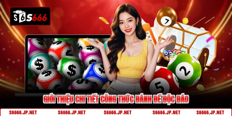 Giới thiệu chi tiết công thức đánh đề độc đáo