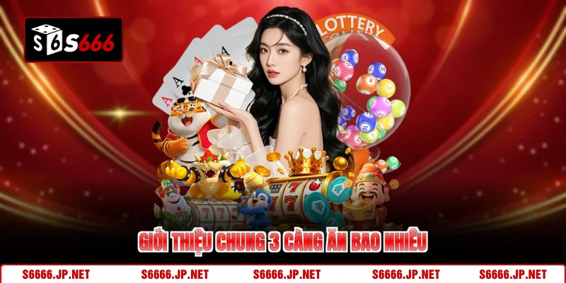 Giới thiệu chung 3 càng ăn bao nhiêu